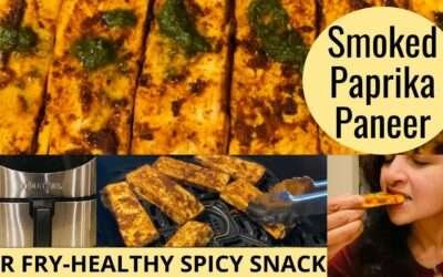 SMOKED PAPRIKA PANEER RECIPE in AIR FRYER  – Protein Rich Spicy & Tasty Snack @Shine with Shobs