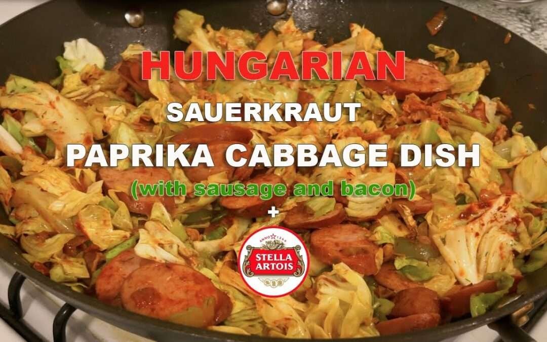 Hungarian Sauerkraut Paprika Cabbage Dish with Sausage and Bacon + Stella Artois Beer