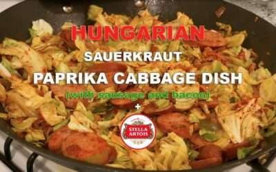 Hungarian Sauerkraut Paprika Cabbage Dish with Sausage and Bacon + Stella Artois Beer