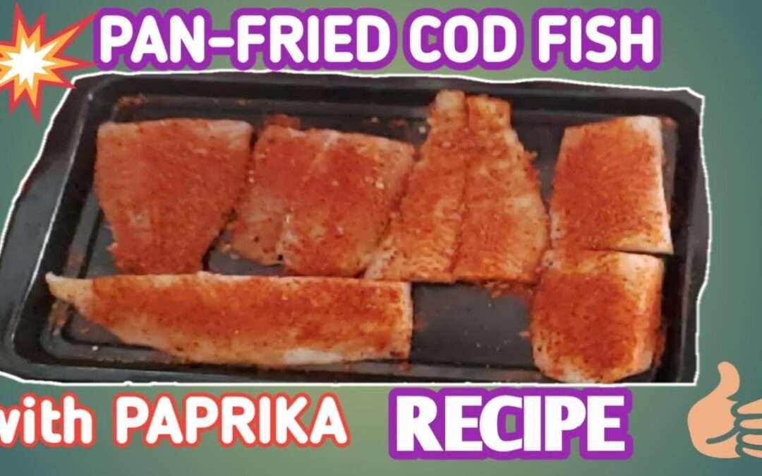 PAN-FRIED COD FISH WITH PAPRIKA RECIPE l HALIBUT FISH RECIPE l IYACHE & MOM