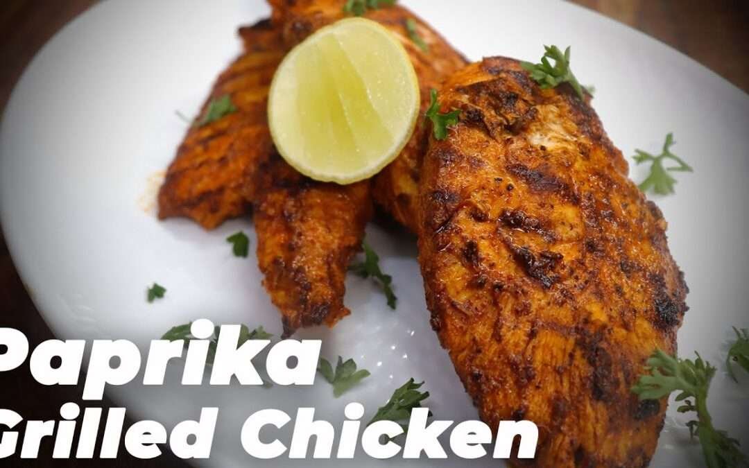 Grilled Paprika Chicken | Chicken Recipes