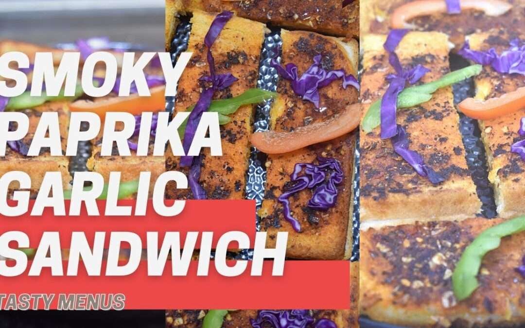 Smoky Paprika Garlic Sandwich | Paprika Garlic Bread Sandwich | Spicy Garlic Sandwich | Sandwich