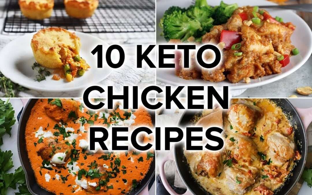 10 Delicious Keto Chicken Recipes to Keep You on Track