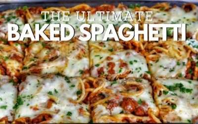 Ultimate Baked Spaghetti Recipe