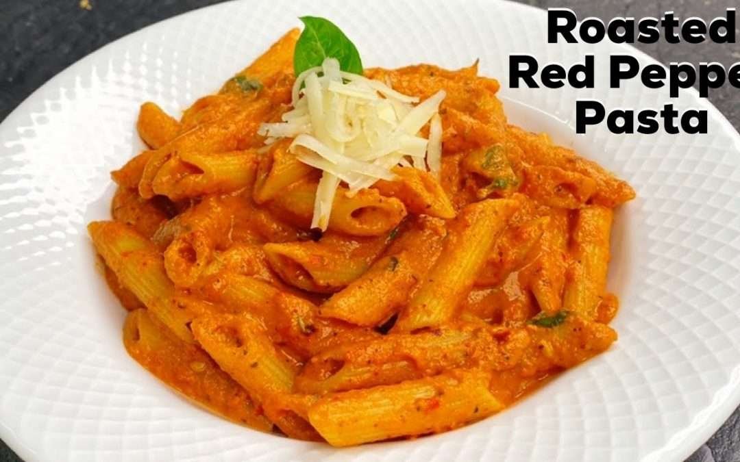 Creamy Roasted Red Pepper Pasta | Red Sauce Pasta | Crispy Garlic Bread | Flavourful Food