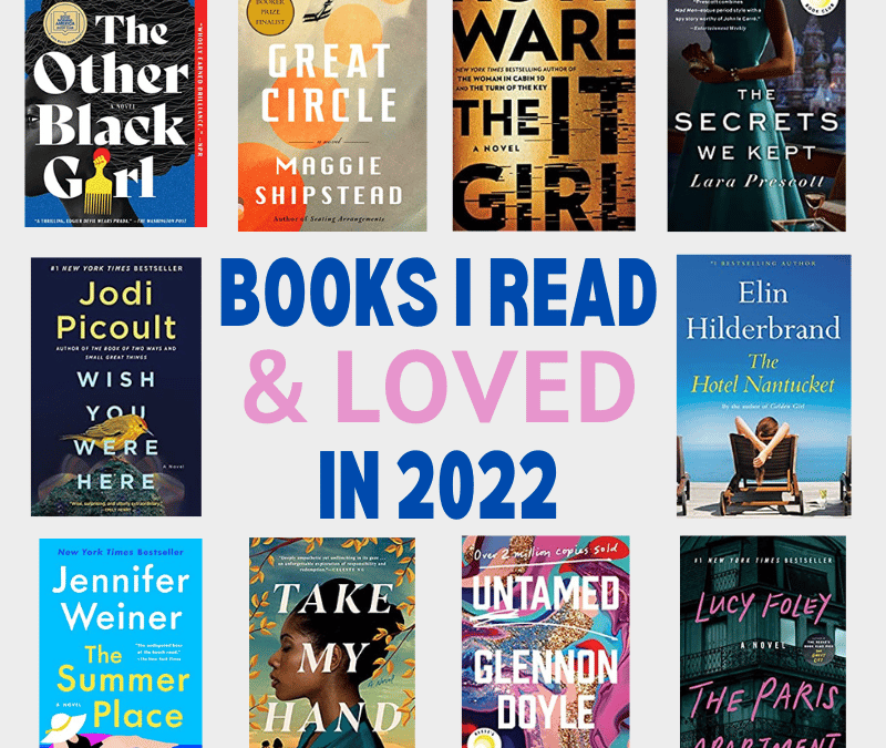 Books I Read & Loved in 2022