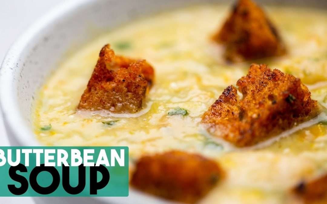 CREAMY Butterbean Soup With Paprika Sourdough Croutons – Easy Vegan Bean Soup Recipes