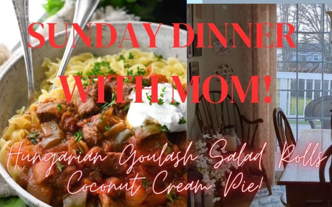 SUNDAY DINNER WITH MOM HUNGARIAN GOULASH & EASY COCONUT CREAM PIE