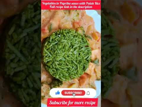 Vegetables in Paprika sauce with Palak Rice | Spinach Rice with vegetables in paprika sauce| #shorts