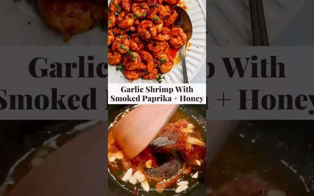 Garlic Shrimp With Smoked Paprika & Honey | Walder Wellness, RD good healthy recipes