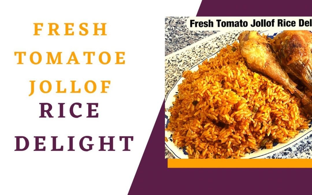 Fresh Tomato Jollof Rice Delight | Mum Essy Kitchen and More