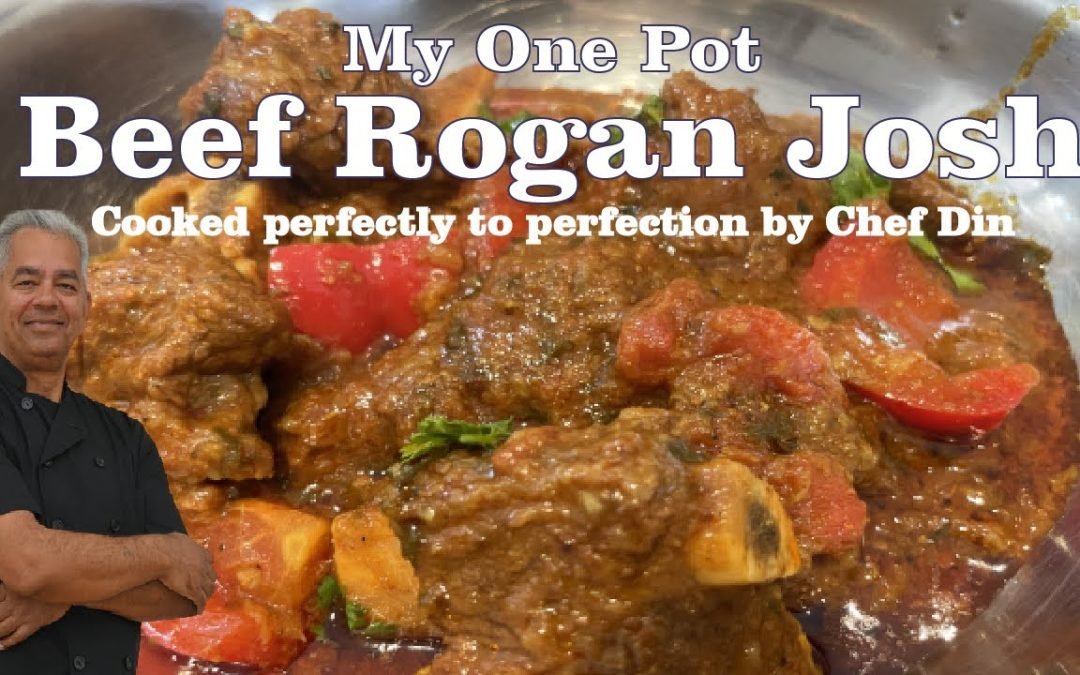 Best Beef rogan Josh in the world !! Rogan Josh Recipe By Chef Din
