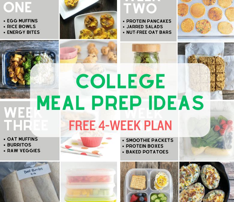 Easy & Healthy College Meal Prep Ideas (Free 4-Week Plan!)