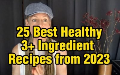 25 Best Healthy 3+ Ingredient Recipes from 2023