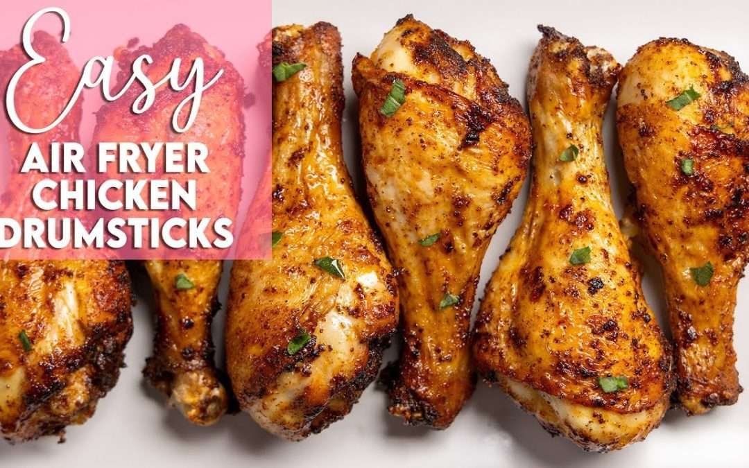 Easy Air Fryer Chicken Drumsticks Recipe | Munchy Goddess