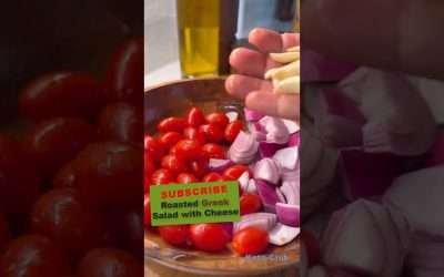 Salad for Dinner | Roasted  Greek Salad Recipe with  Feta Cheese!