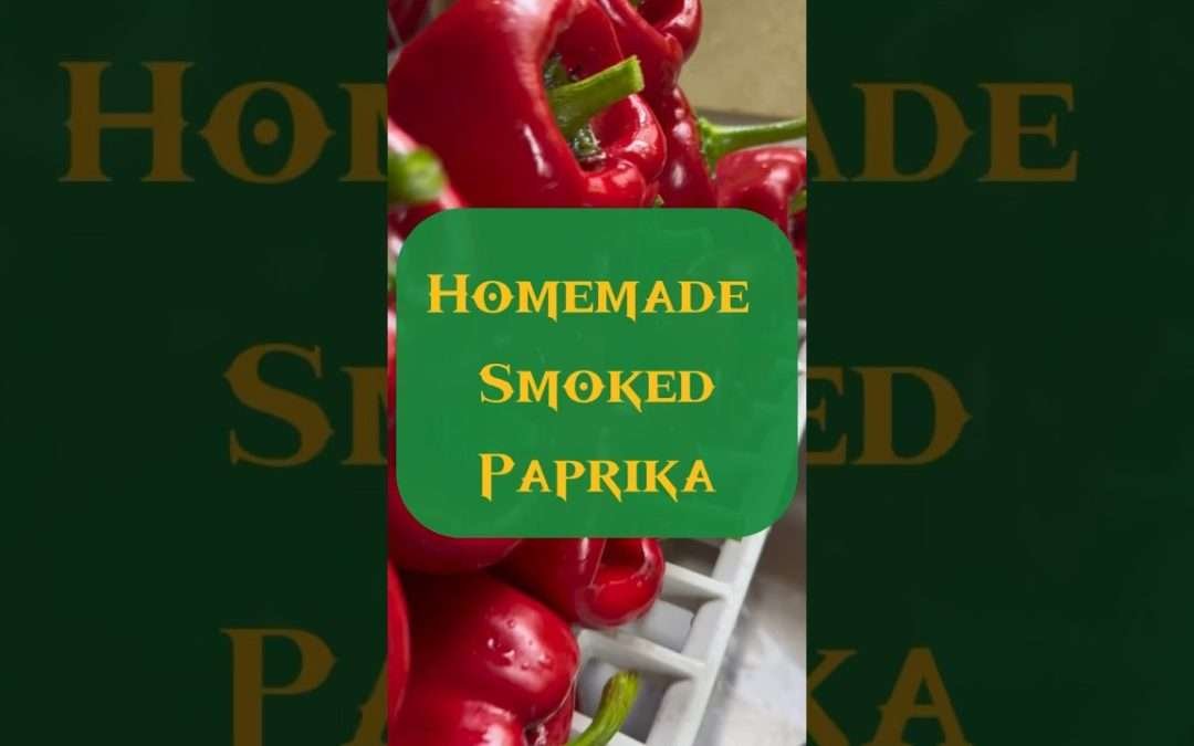 Game Changer!! – Homemade Smoked Paprika #growyourownfood #diy