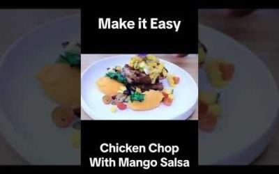 Delicious Chicken Chop Recipes with mango salsa l make it Easy #chickenchop #mangosalsa  #viral