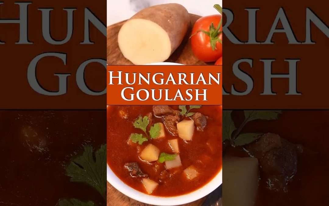 Authentic Hungarian Goulash – A 100 year old recipe