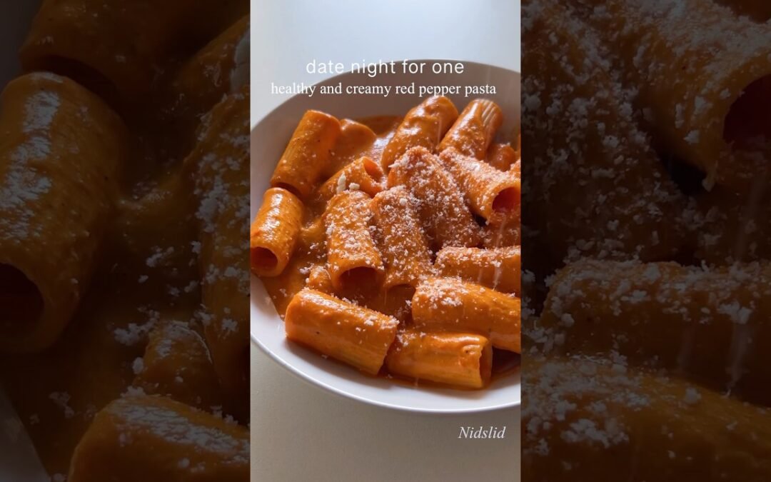 This Is the ONLY Red Pepper Pasta Recipe You’ll Ever Need!