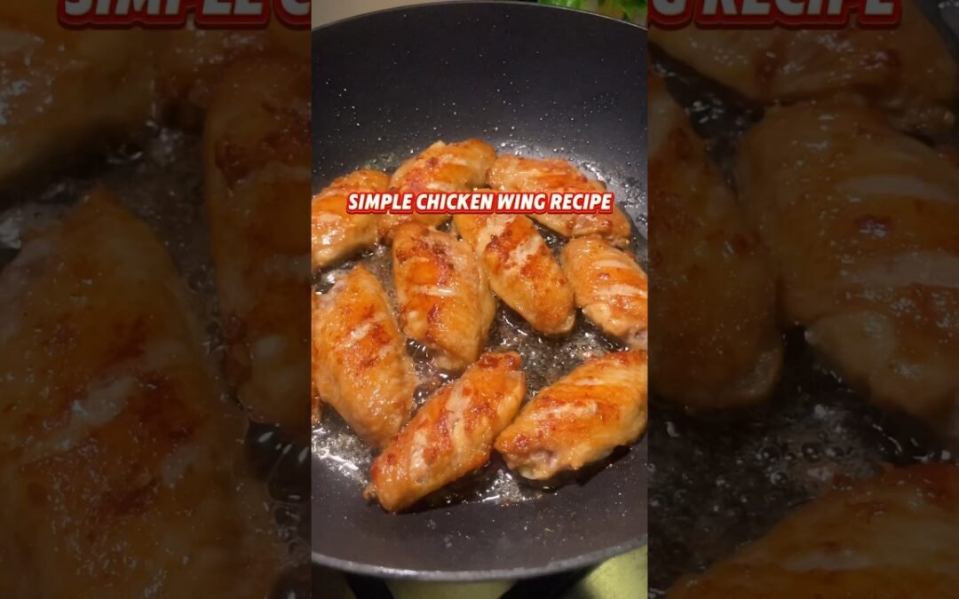 Simple Chicken Wing recipe #recipe #easyrecipe #chickenwings #chinesefood #chinesecuisine