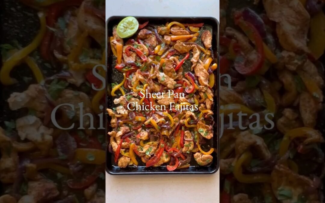 Sheet Pan Chicken Fajitas
